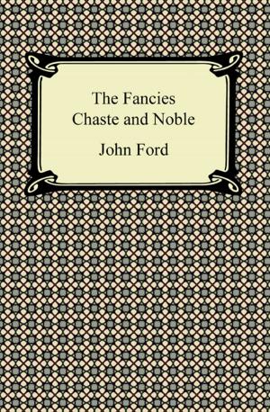 Cover of the book The Fancies Chaste and Noble by John Donne