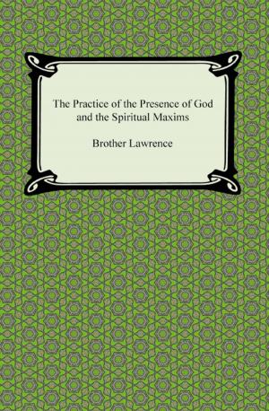 Cover of the book The Practice of the Presence of God and The Spiritual Maxims by Molière