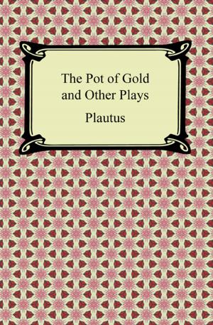 Cover of the book The Pot of Gold and Other Plays by Sigmund Freud