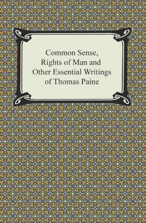 bigCover of the book Common Sense, Rights of Man and Other Essential Writings of Thomas Paine by 