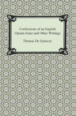Cover of the book Confessions of an English Opium-Eater and Other Writings by Jean Racine