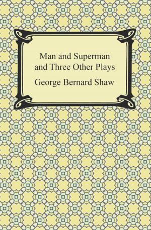 Cover of the book Man and Superman and Three Other Plays by Aristophanes