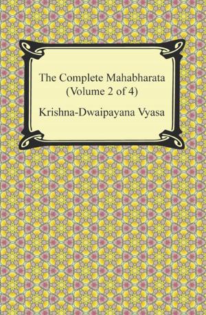 bigCover of the book The Complete Mahabharata (Volume 2 of 4, Books 4 to 7) by 