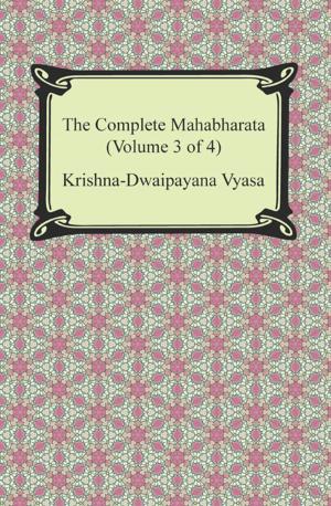 Cover of the book The Complete Mahabharata (Volume 3 of 4, Books 8 to 12) by Edna St. Vincent Millay
