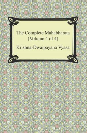 bigCover of the book The Complete Mahabharata (Volume 4 of 4, Books 13 to 18) by 