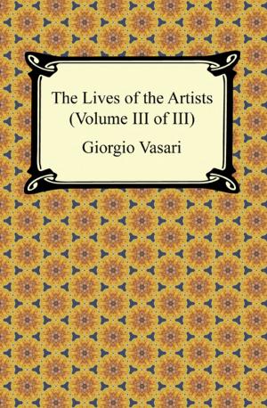 Book cover of The Lives of the Artists (Volume III of III)