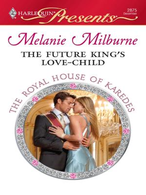 Cover of the book The Future King's Love-Child by Justine Davis