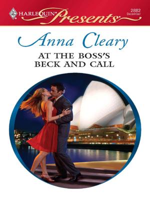 Cover of the book At the Boss's Beck and Call by Anna Adams