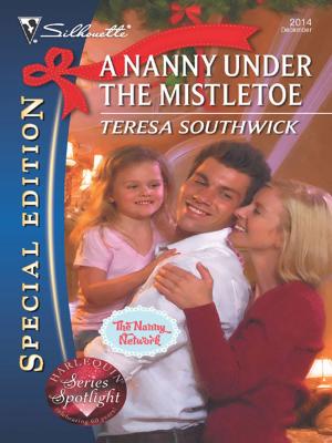 Cover of the book A Nanny Under the Mistletoe by Nora Roberts