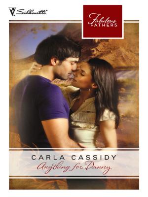 Cover of the book Anything for Danny by Carla Cassidy