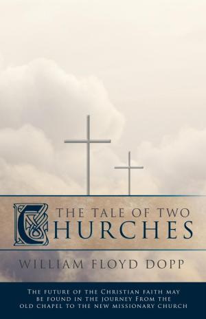 Cover of the book The Tale of Two Churches by Burt E. Pringle