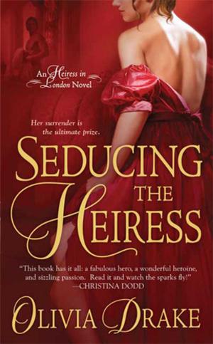 Cover of the book Seducing the Heiress by Kate McMurray