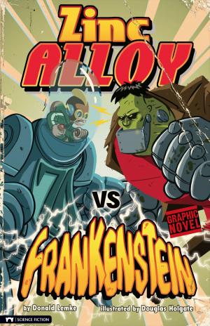 Cover of the book Zinc Alloy vs Frankenstein by Dana Meachen Rau