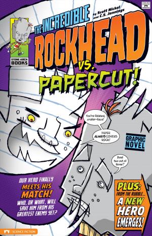 Cover of the book The Incredible Rockhead vs Papercut! by Andrew Langley