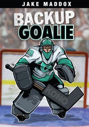 Cover of the book Backup Goalie by Steve Brezenoff
