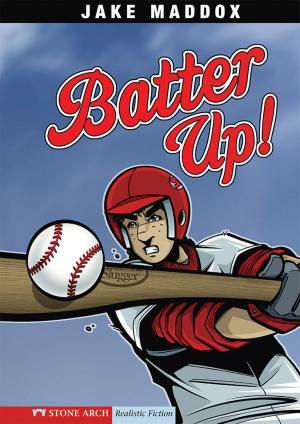 Book cover of Jake Maddox: Batter Up!