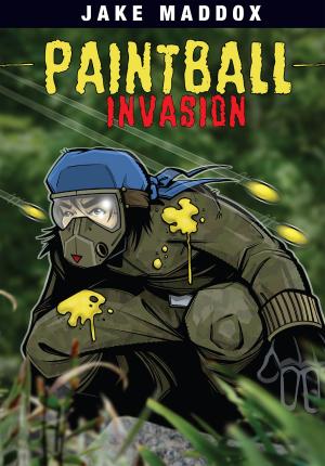 Cover of the book Paintball Invasion by Jake Maddox