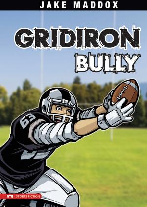 Book cover of Jake Maddox: Gridiron Bully
