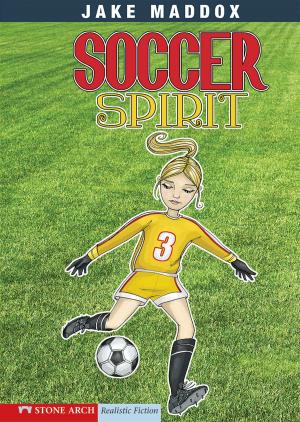 Book cover of Jake Maddox: Soccer Spirit