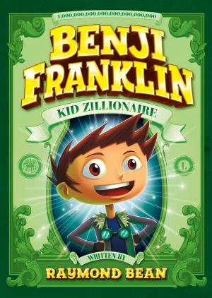 Cover of the book Benji Franklin: Kid Zillionaire by Marne Kate Ventura