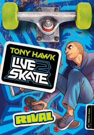 Cover of the book Tony Hawk: Rival by Michael Dahl