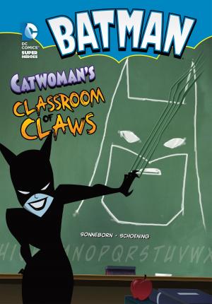 Cover of the book Catwoman's Classroom of Claws by Jake Maddox