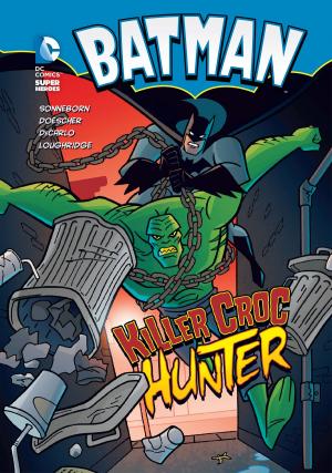 Cover of the book Killer Croc Hunter by Steve Brezenoff