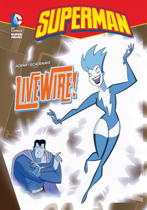 Cover of the book Livewire! by Mari C. Schuh