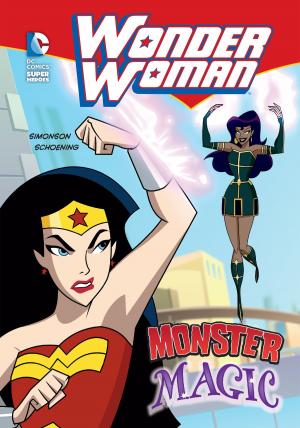 Cover of the book Wonder Woman: Monster Magic by Kathryn Clay