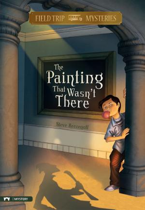 Cover of the book Field Trip Mysteries: The Painting That Wasn't There by Shari Frost