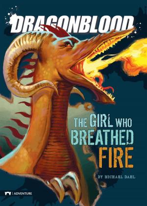 Cover of the book Dragonblood: The Girl Who Breathed Fire by Jennifer Lynn Jones