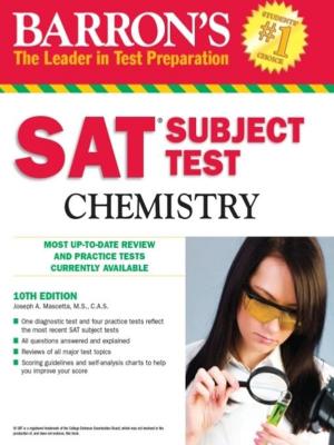 Cover of the book SAT Subject Test in Chemistry, 10th Edition by Sharon Weiner Green, M.A., and Ira K. Wolf, Ph.D