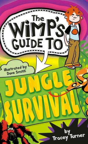 Cover of the book The Wimp-O-Meter's Guide to Jungle Survival by Jana Oliver