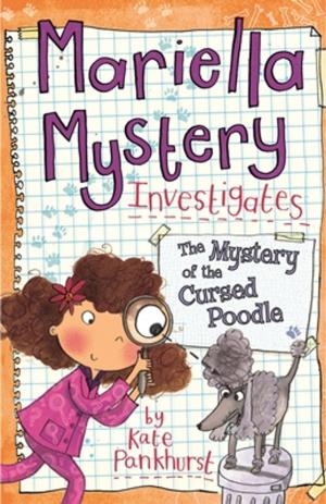 Book cover of Mariella Mystery Investigates The Mystery of the Cursed Poodle