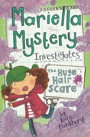 Cover of the book Mariella Mystery Investigates The Huge Hair Scare by Sharon Weiner Green, M.A., and Ira K. Wolf, Ph.D