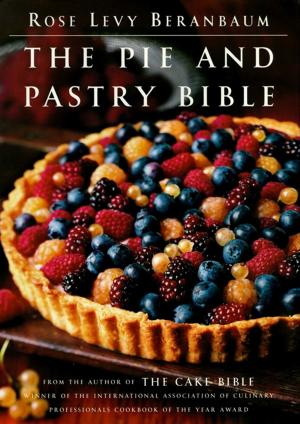 Cover of the book The Pie and Pastry Bible by Moises Velasquez-Manoff