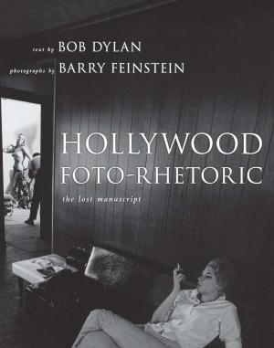 Cover of the book Hollywood Foto-Rhetoric by Cara Hoffman