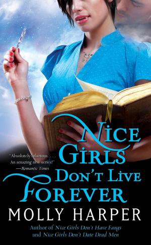 Cover of the book Nice Girls Don't Live Forever by Karen Hawkins