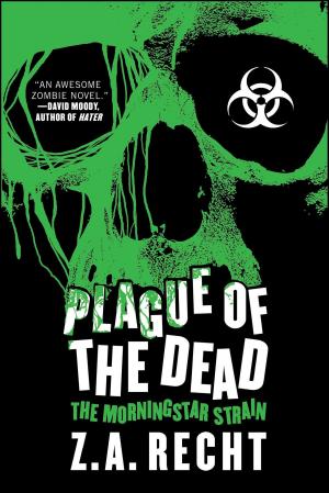 Cover of the book Plague of the Dead by Katie Peretti, Alina Adams