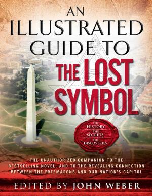 Cover of the book An Illustrated Guide to The Lost Symbol by Marcus Monteiro