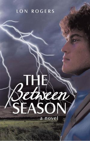 Cover of the book The Between Season by L.E. Richards