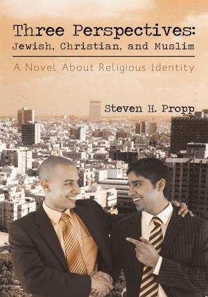 Cover of the book Three Perspectives: Jewish, Christian, and Muslim by Robert K. Wen
