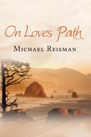 Cover of the book On Loves Path by J.R. Glover