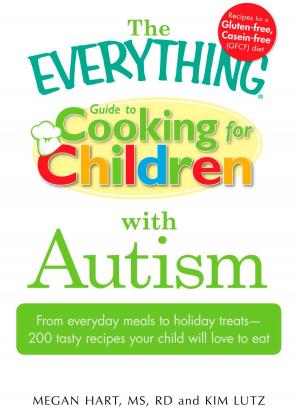 Cover of the book The Everything Guide to Cooking for Children with Autism by Robin Anders