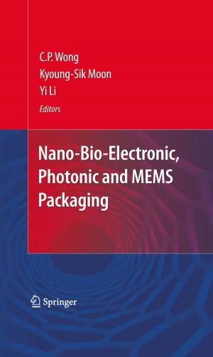 Cover of the book Nano-Bio- Electronic, Photonic and MEMS Packaging by 