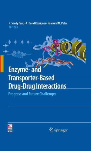 bigCover of the book Enzyme- and Transporter-Based Drug-Drug Interactions by 