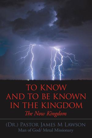 Cover of the book To Know and to Be Known in the Kingdom by Melanie Calhoun
