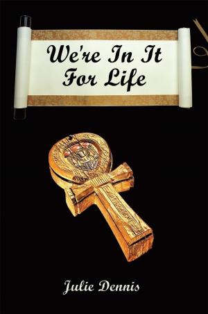 Cover of the book We're in It for Life by N.W. Moors