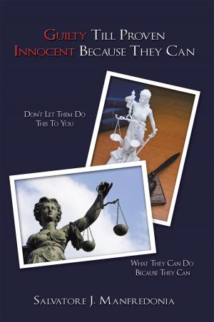 Book cover of Guilty Till Proven Innocent Because They Can
