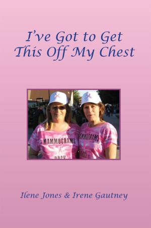 Cover of the book I've Got to Get This off My Chest by Vanessa C. Williams